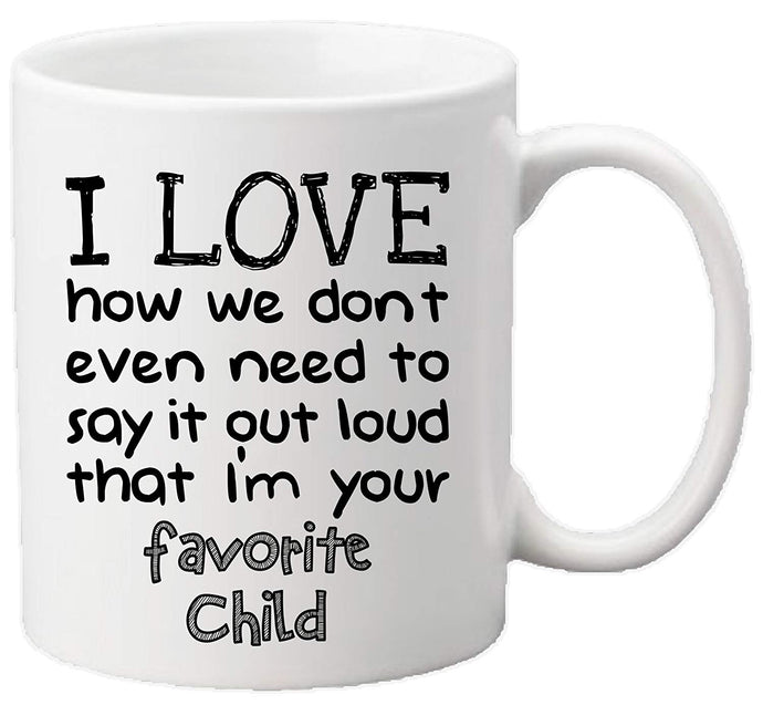 Muggies Favorite Child 11oz Funny Ceramic Mug - Unique Gift For Mom, Dad, Mother's Day